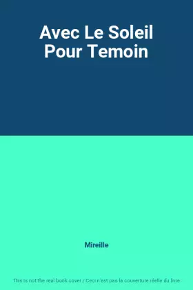 Couverture du produit · Avec Le Soleil Pour Temoin