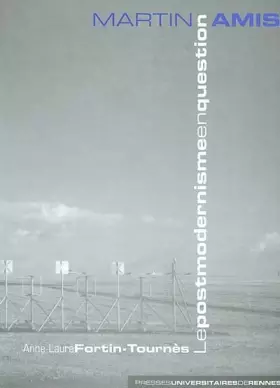 Couverture du produit · MARTIN AMIS LE POST MODERNISME EN QUESTION