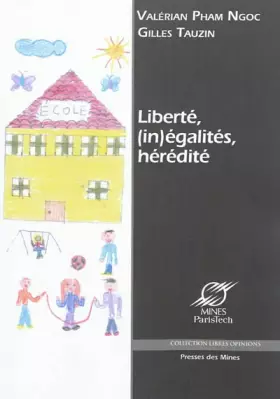 Couverture du produit · Liberté, (in) égalités, hérédité