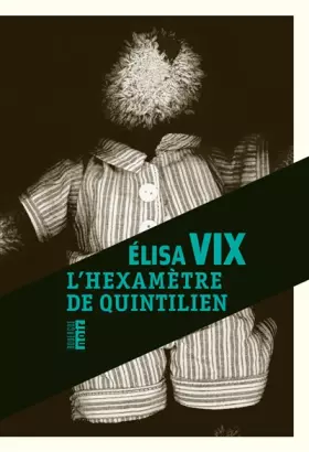 Couverture du produit · L'hexamètre de Quintilien