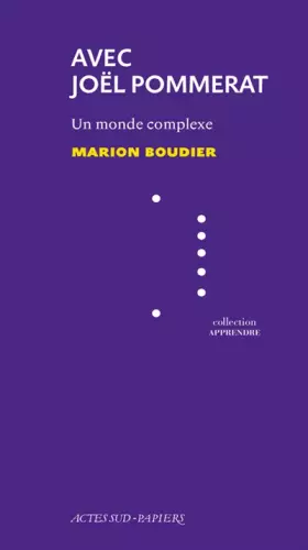 Couverture du produit · Avec Joël Pommerat: Un monde complexe