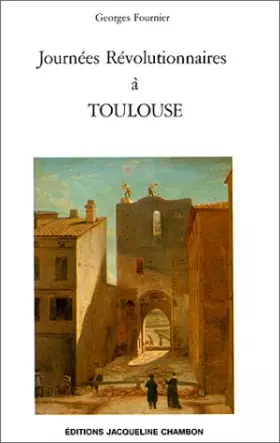 Couverture du produit · Journées révolutionnaires à Toulouse