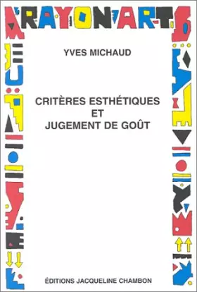 Couverture du produit · Critères esthétiques et jugement de goût. Redonner un sens à la notion de critère esthétique