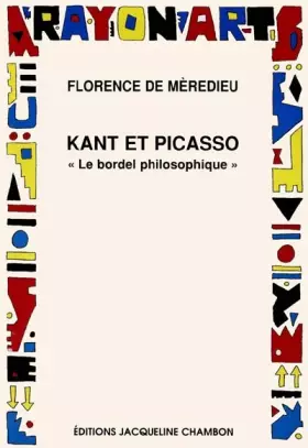 Couverture du produit · Kant et Picasso, le bordel philosophique