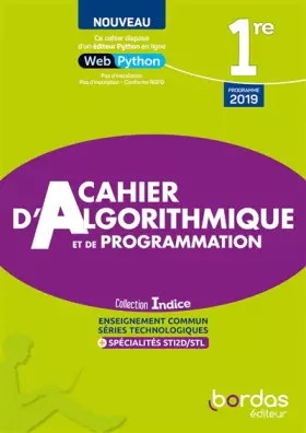 Couverture du produit · Indice 1re voie technologique - Cahier d'Algorithmique et de Programmation - édition 2022: Tronc commun et spécialités STI2D/ST