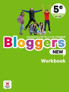 Couverture du produit · Bloggers NEW 5e - Cahier d'activités: Connected with the world of English