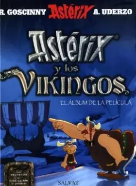 Couverture du produit · Asterix y los vikingos / Asterix and the Vikings: El Album De La Pelicula / The Book of the Film