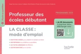 Couverture du produit · L'école au quotidien - Professeur des écoles débutants - La Classe mode d'emploi - Ed. 2020