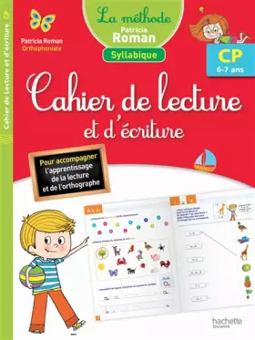 Couverture du produit · Méthode Patricia Roman - Cahier de lecture et d'écriture CP (6-7 ans)