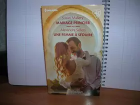Couverture du produit · MARIAGE PRINCIER & UNE FEMME À SÉDUIRE