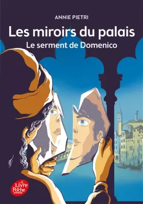 Couverture du produit · Les miroirs du palais - Tome 1: Le serment de Domenico