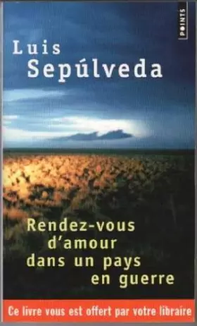 Couverture du produit · Rendez-vous d'amour dans un pays en guerre. Et autres histoires, récits