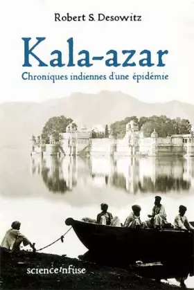 Couverture du produit · Kala-Azar, chroniques indiennes d'une épidémie