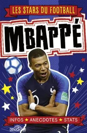 Couverture du produit · Les Stars du football - Kylian Mbappé - Lecture roman jeunesse illustré - Dès 7 ans