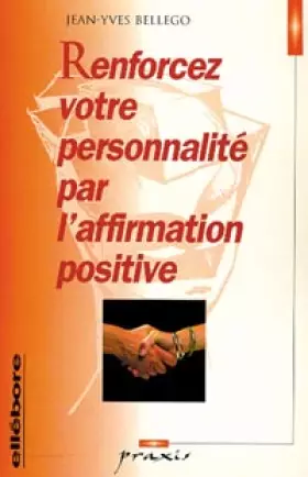 Couverture du produit · Renforcez votre personnalité par l'affirmation positive