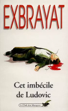 Couverture du produit · Cet imbécile de Ludovic