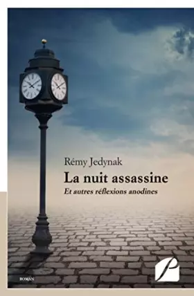 Couverture du produit · La nuit assassine: Et Autres Réflexions Anodines
