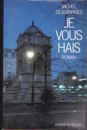 Couverture du produit · Je vous hais