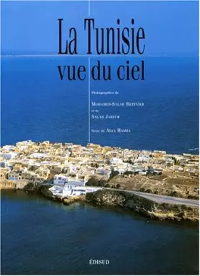 Couverture du produit · LA TUNISIE VUE DU CIEL