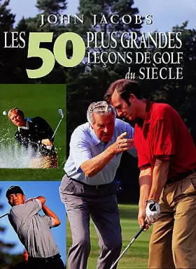 Couverture du produit · 50 plus grandes leçons de golf