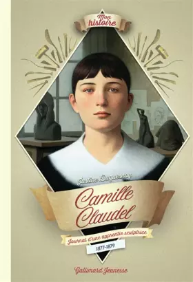 Couverture du produit · CAMILLE CLAUDEL, SCULPTRICE