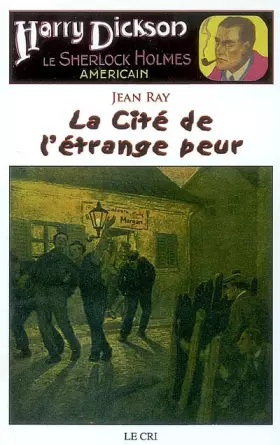 Couverture du produit · Les Aventures de Harry Dickson, Tome 9 : La cité de l'étrange peur