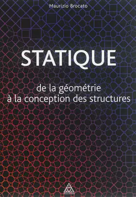 Couverture du produit · Statique: De la géométrie à la conception des structures.