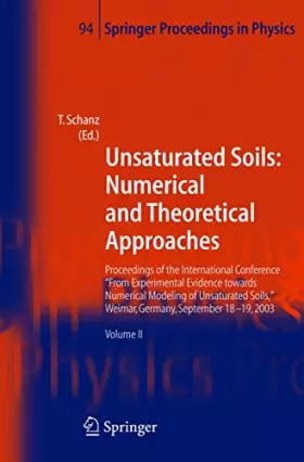 Couverture du produit · Unsaturated Soils: Numerical and Theoretical Approaches: Proceedings of the International Conference "From Experimental Evidenc