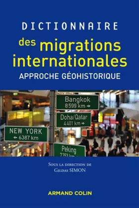 Couverture du produit · Dictionnaire des migrations internationales: Approche géohistorique