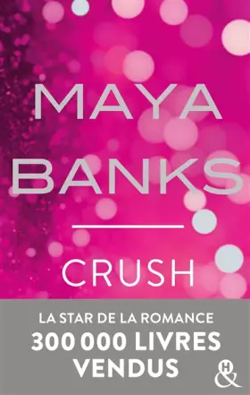 Couverture du produit · Crush: Danger et interdit... la romance sexy incontournable de 2017 !