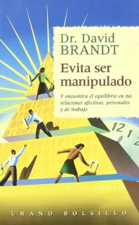 Couverture du produit · Evita ser manipulado: y encuentra en tus relaciones afectivas, personales y de trabajo (SIN COLECCION)
