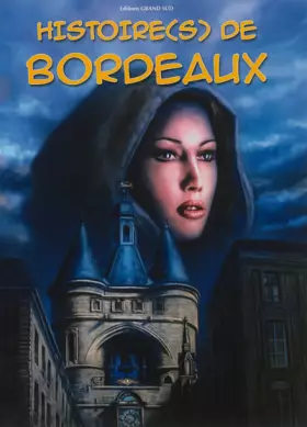 Couverture du produit · Histoire(S) de Bordeaux