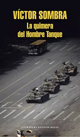 Couverture du produit · La quimera del Hombre Tanque (Random House)
