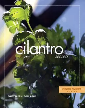 Couverture du produit · Cilantro Secrets (Cook West)