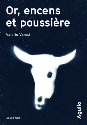 Couverture du produit · Or, encens et poussière