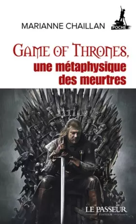 Couverture du produit · Game of Thrones, une métaphysique des meurtres