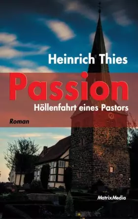 Couverture du produit · Passion: Höllenfahrt eines Pastors (Roman)