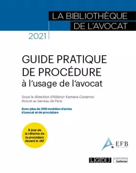 Couverture du produit · Guide pratique de procédure à l'usage de l'avocat: Avec plus de 200 modèles d'actes d'avocat et de procédure (2021)