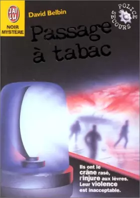 Couverture du produit · Police secours : passage à tabac