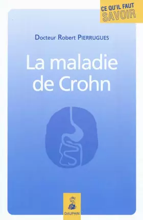 Couverture du produit · La maladie de Crohn: Comprendre et accepter son traitement