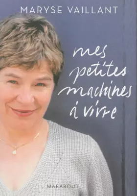 Couverture du produit · Mes petites machines à vivre