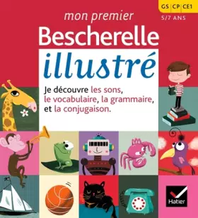 Couverture du produit · Mon premier Bescherelle illustré : GS, CP, CE1 5-7 ans