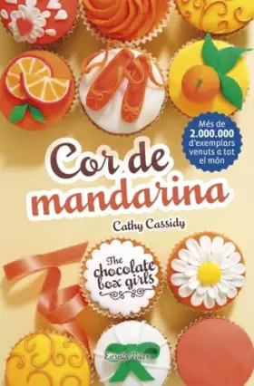 Couverture du produit · Cor de mandarina: The Chocolate Box Girls 3