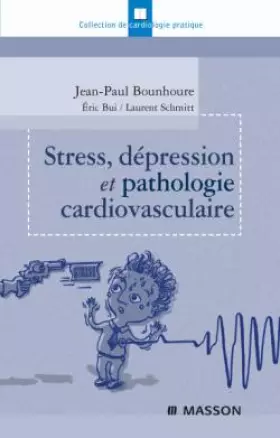Couverture du produit · Stress, dépression et pathologie cardiovasculaire