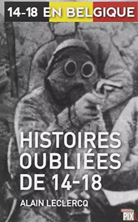 Couverture du produit · Histoires oubliées de 14-18