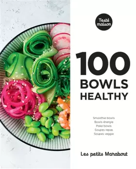Couverture du produit · Les petits Marabout : 100 bowls healthy