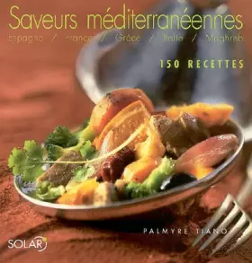 Couverture du produit · Saveurs méditerranéennes : 150 Recettes