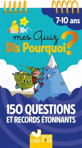 Couverture du produit · Mes quiz dis pourquoi ? 150 questions et records étonnants - bloc à spirale
