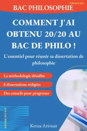 Couverture du produit · Bac philo - Comment j’ai obtenu 20/20 au Bac de Philo !: L’essentiel pour réussir sa dissertation de philosophie