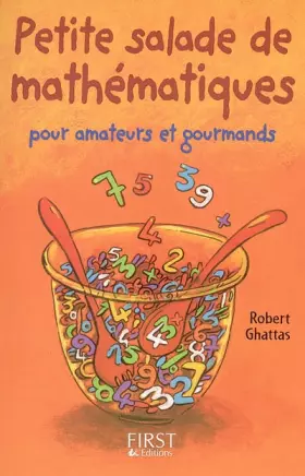 Couverture du produit · Petite salade de mathématiques pour amateurs et gourmands